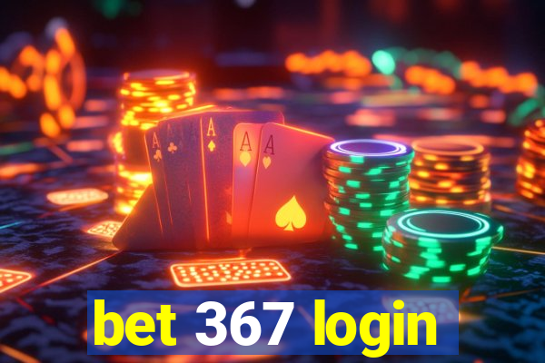 bet 367 login